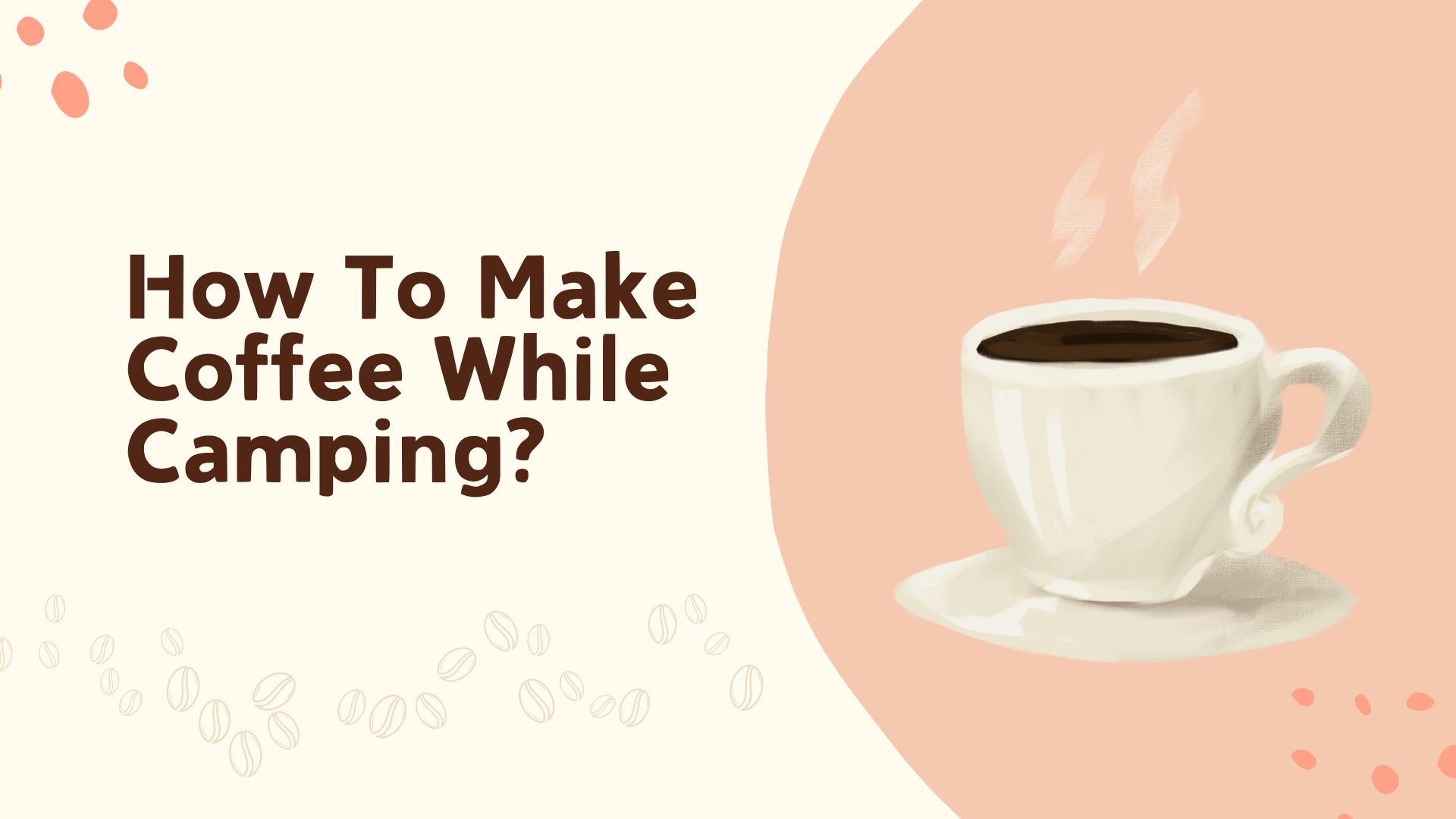 How To Make Coffee While Camping