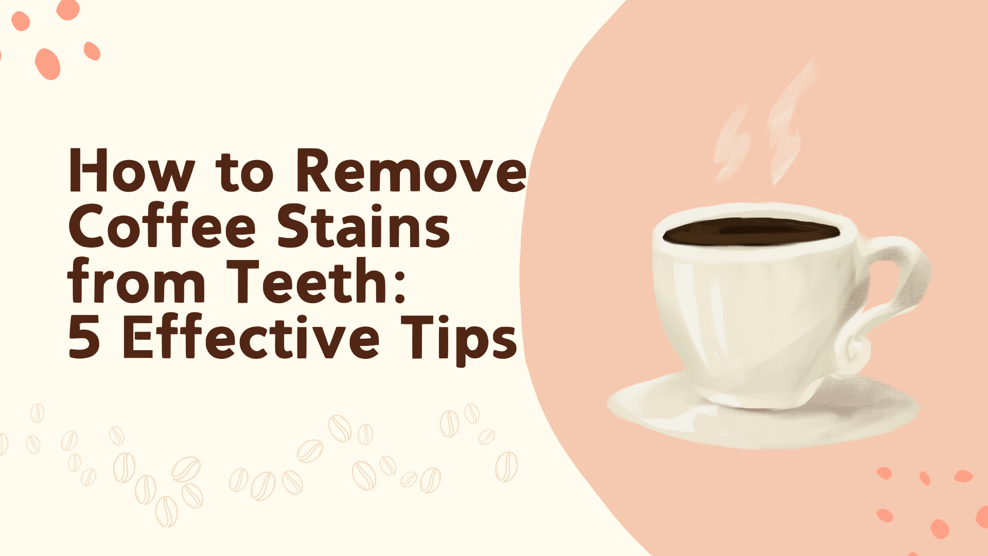 How to Remove Coffee Stains from Teeth