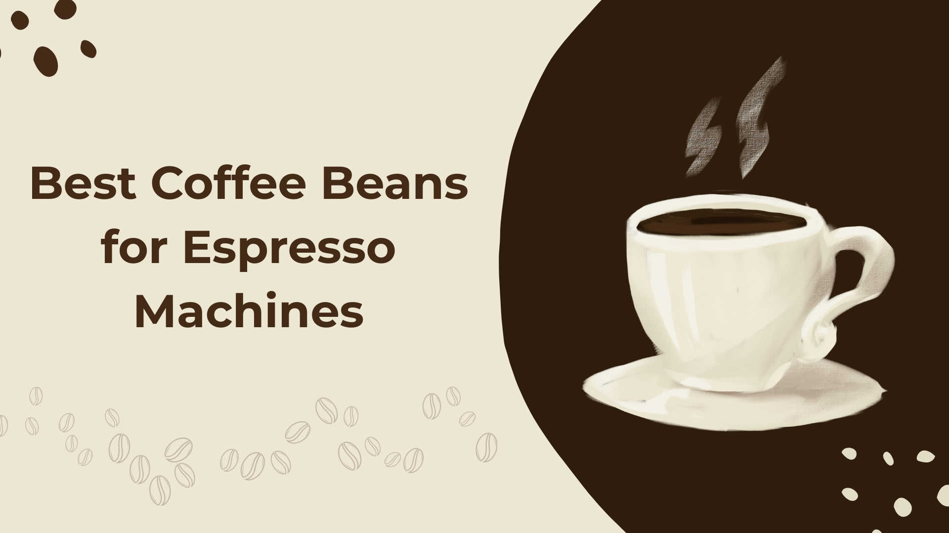 Best Coffee Beans for Espresso Machines