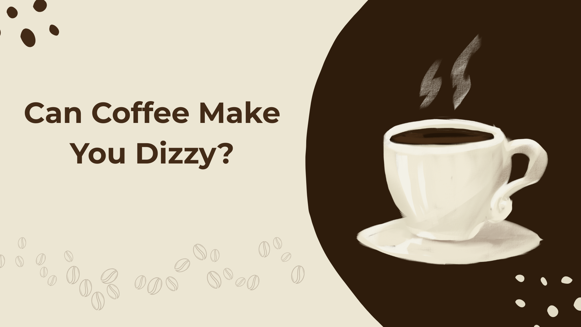 Can Coffee Make You Dizzy