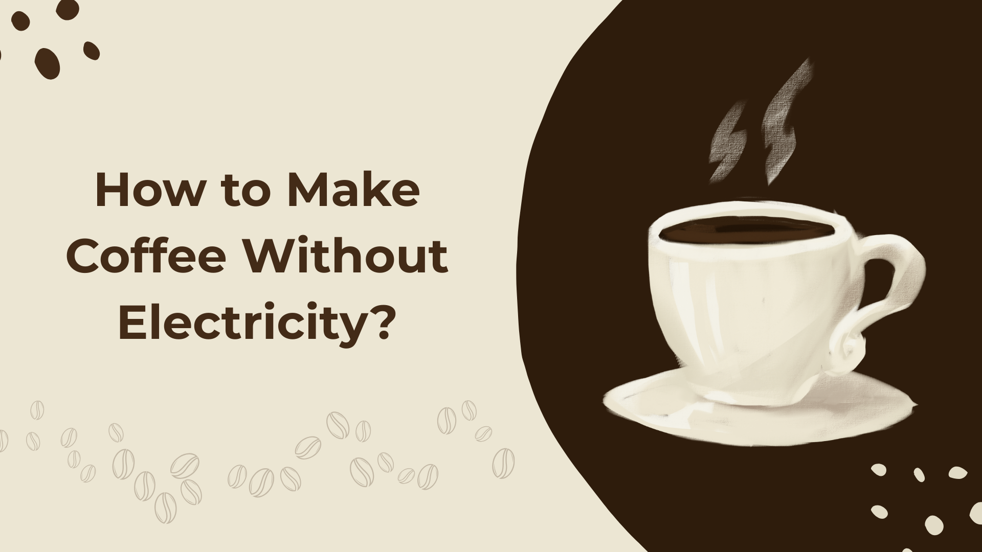 How to Make Coffee Without Electricity
