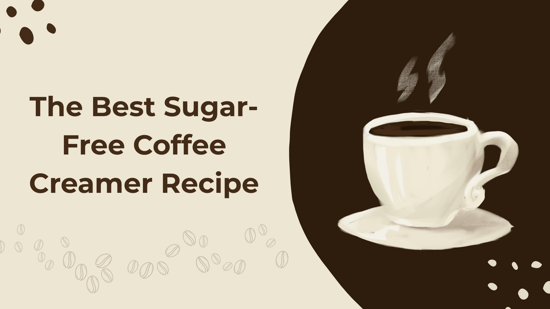 The Best Sugar-Free Coffee Creamer Recipe