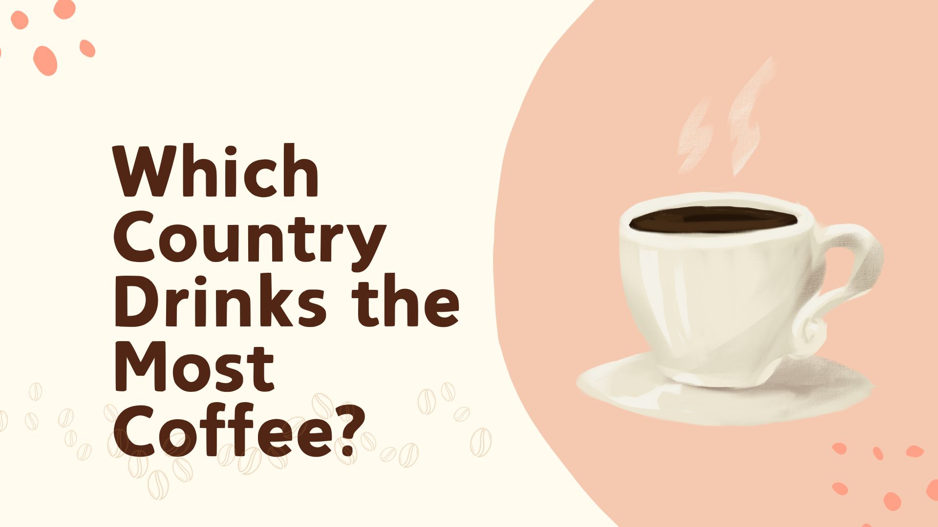 Which Country Drinks the Most Coffee