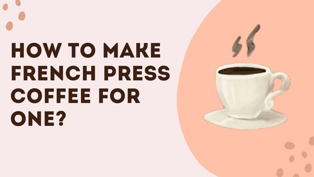 French press coffee for one on a kitchen counter